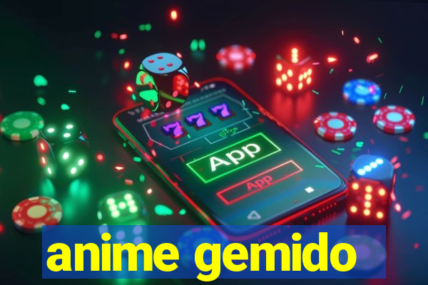 anime gemido